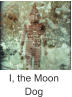 I, the Moon Dog